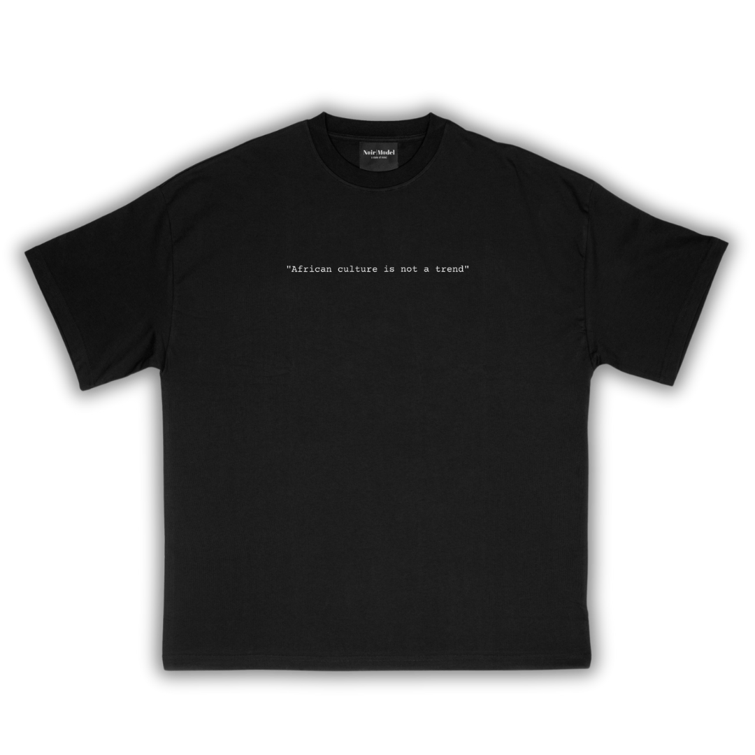 "African Culture is Not a Trend" T-shirt - Black